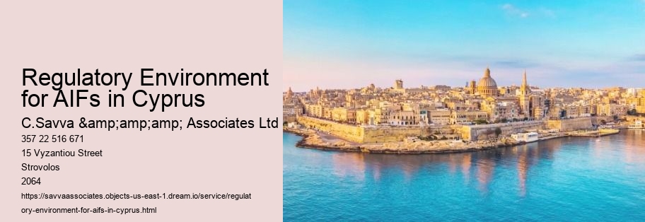 Regulatory Environment for AIFs in Cyprus